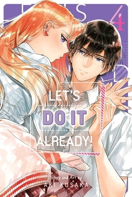 Let's Do It Already!, Vol. 4 by Kusaka, Aki