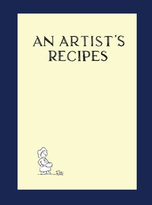 An Artist's Recipes by Fitts, Willliam S.