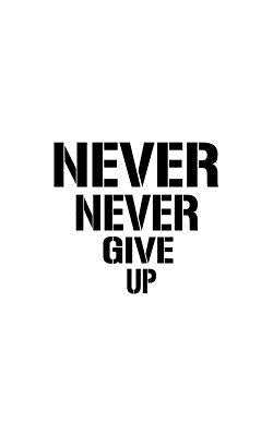 Never Never Give Up by Notebook, Mind