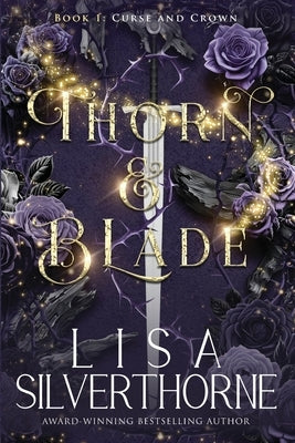 Thorn & Blade by Silverthorne, Lisa