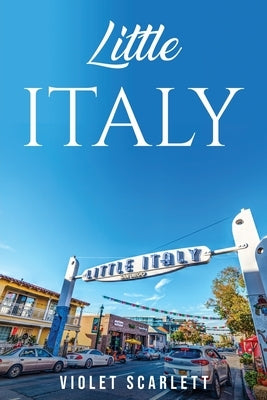 Little Italy by Violet Scarlett