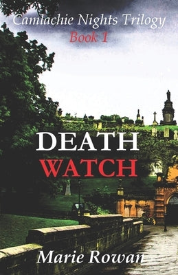 Death Watch: Scottish Crime Fiction by Rowan, Marie