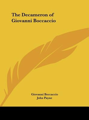 The Decameron of Giovanni Boccaccio by Boccaccio, Giovanni