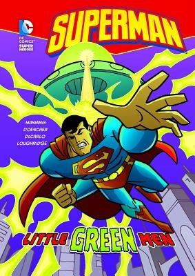 Superman: Little Green Men by Manning, Matthew K.