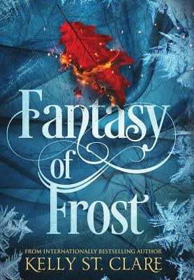 Fantasy of Frost by St Clare, Kelly