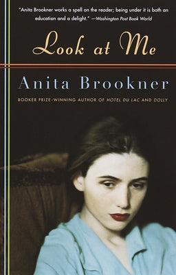 Look at Me by Brookner, Anita