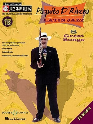 Paquito d'Rivera - Latin Jazz: Jazz Play-Along Series, Volume 112 by D'Rivera, Paquito