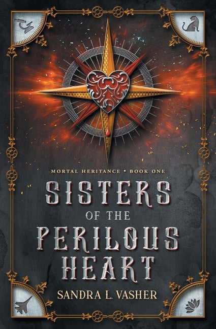 Sisters of the Perilous Heart by Vasher, Sandra L.