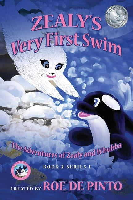 Zealy's Very First Swim: The Adventures of Zealy and Whubba Book 2, Series 1 by De Pinto, Roe