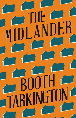 The Midlander by Tarkington, Booth