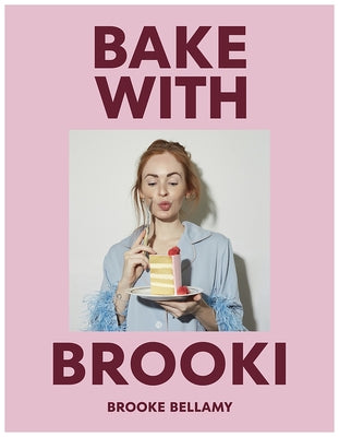 Bake with Brooki by Bellamy, Brooke