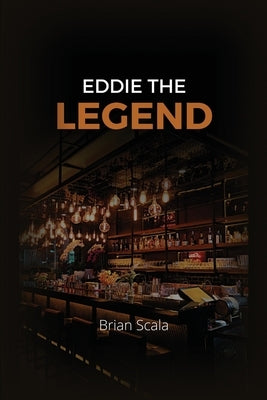 Eddie the Legend by Scala, Brian