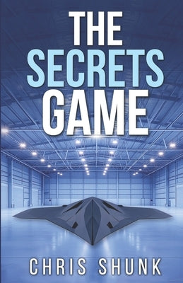 The Secrets Game by Shunk, Chris