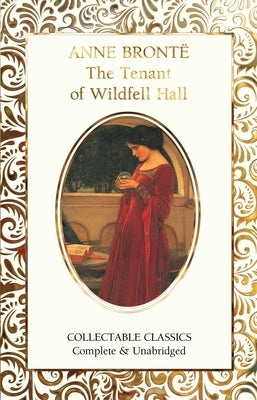 The Tenant of Wildfell Hall by Brontë, Anne