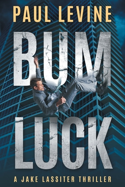 Bum Luck by Levine, Paul