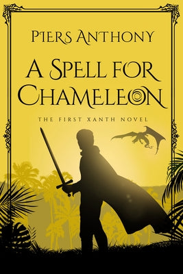 A Spell for Chameleon by Anthony, Piers