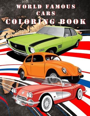 Worlds Famous Cars Coloring Book by Zaychikov, Toly