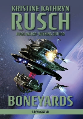 Boneyards: A Diving Novel by Rusch, Kristine Kathryn