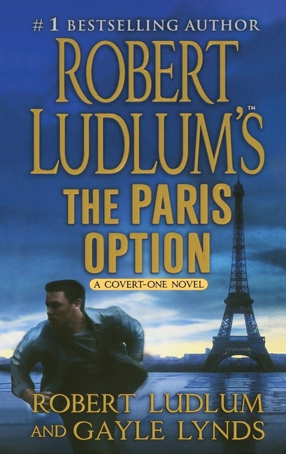 Robert Ludlum's the Paris Option: A Covert-One Novel by Ludlum, Robert