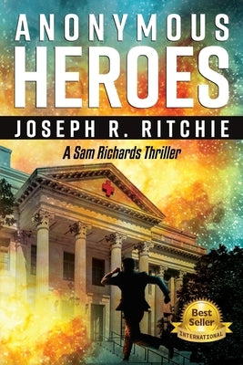 Anonymous Heroes by Ritchie, Joseph R.