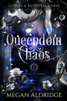 Queendom of Chaos by Aldridge, Megan