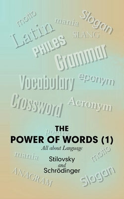 The Power of Words (1): All About Language by Stilovsky