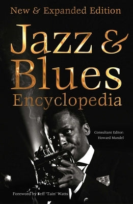 Jazz & Blues Encyclopedia: New & Expanded Edition by Mandel, Howard