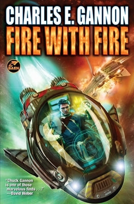 Fire with Fire: Third Edition by Gannon, Charles E.