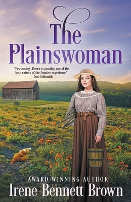 The Plainswoman: An American Historical Romance Novel by Brown, Irene Bennett