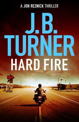 Hard Fire by Turner, J. B.