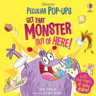 Get That Monster Out of Here! by Taplin, Sam