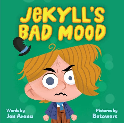 Jekyll's Bad Mood by Arena, Jen