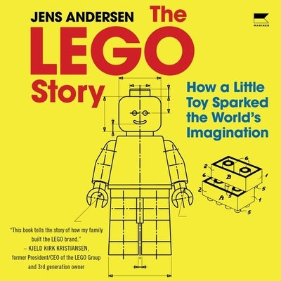 The Lego Story: How a Little Toy Sparked the World's Imagination by Andersen, Jens