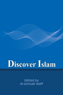 Discover Islam by Al-Jumuah