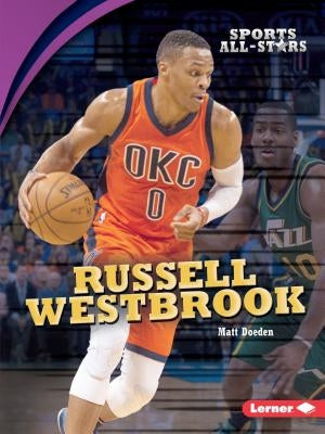 Russell Westbrook by Doeden, Matt