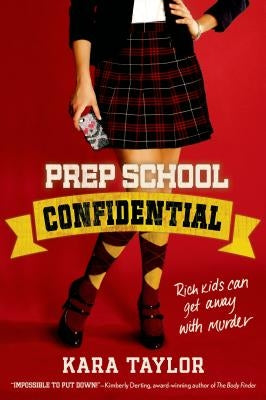 Prep School Confidential by Taylor, Kara