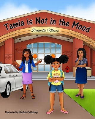 Tamia is Not in the Mood by Publishing, Baobab