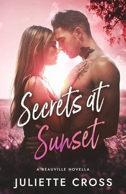 Secrets at Sunset by Cross, Juliette