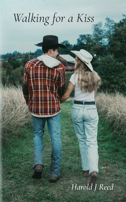 Walking For a Kiss by Reed, Harold J.