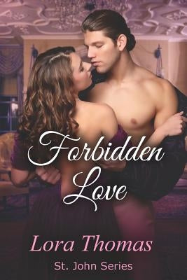 Forbidden Love by Thomas, Lora