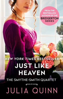 Just Like Heaven: A Smythe-Smith Quartet by Quinn, Julia