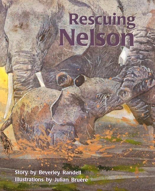 Rescuing Nelson: Individual Student Edition Turquoise (Levels 17-18) by Rigby