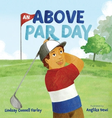 An Above Par Day by Farley, Lindsay C.