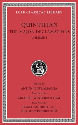 The Major Declamations, Volume I by Quintilian