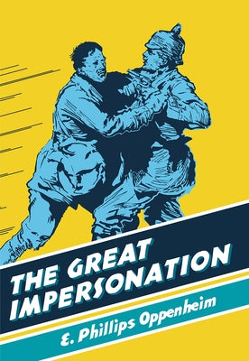 The Great Impersonation by Oppenheim, E. Phillips