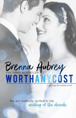 Worth Any Cost by Aubrey, Brenna