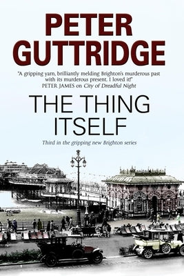 The Thing Itself by Guttridge, Peter