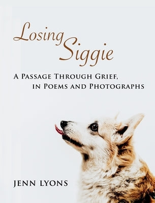 Losing Siggie by Jenn, Lyons