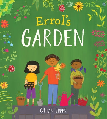 Errol's Garden 8x8 Edition by Hibbs, Gillian