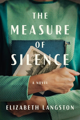 The Measure of Silence by Langston, Elizabeth